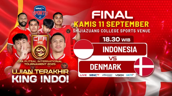 Waktu petang Ini, Dukung Timnas Futsal Indonesia vsDenmark pada Final CFA International Tournament 2025