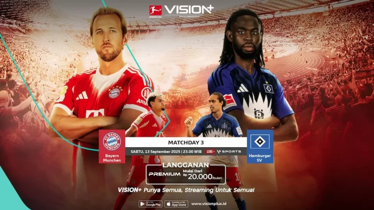 Streaming Bundesliga 2025/26: Bayern Munchen vs Hamburger SV, Promo Coba Gratis Nonton di VISION+
